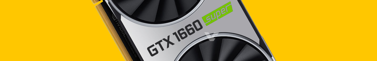 NVIDIA chính thức ra mắt Geforce GTX Super đầu tiên GTX 1660