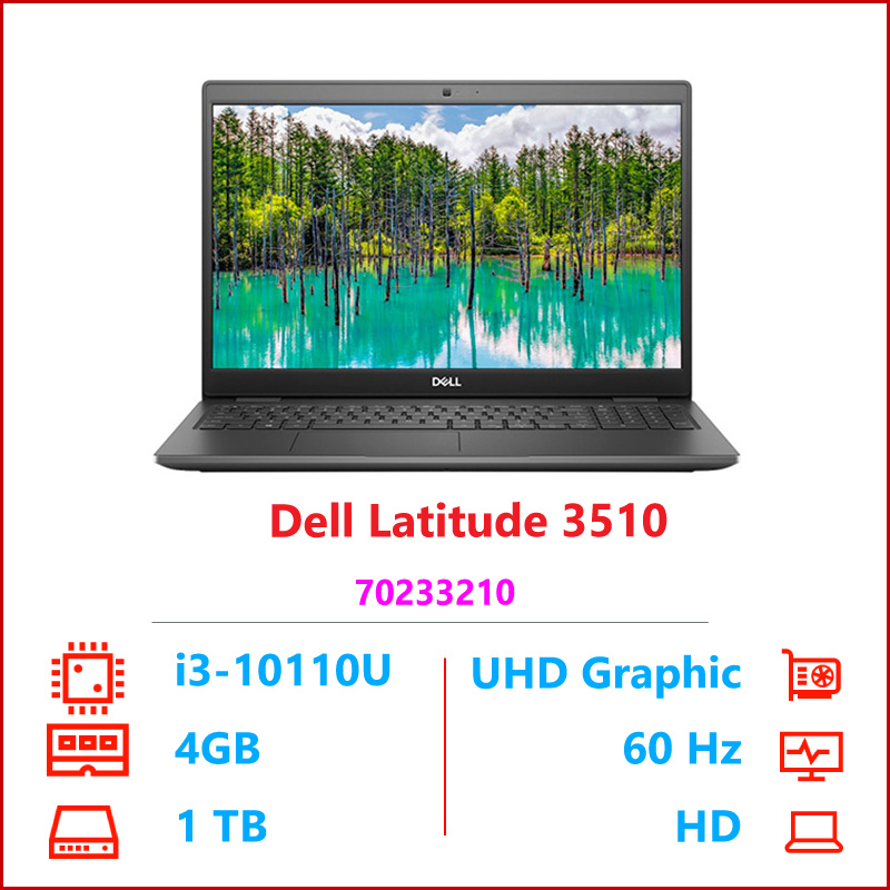 Laptop Dell Latitude 3510-70233210 (i3-10110U/4GB Ram/1TB/UHD Graphics) |  Tin Học Đại Việt
