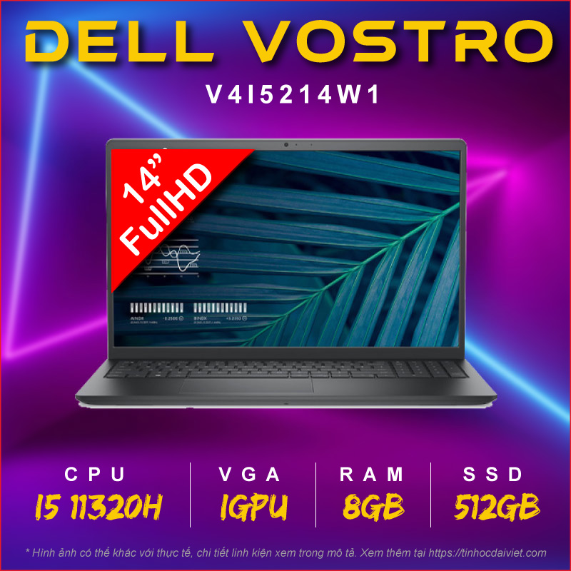 Laptop Dell Vostro 5410 V4I5214W1 i5 11320H8GB512GB 4