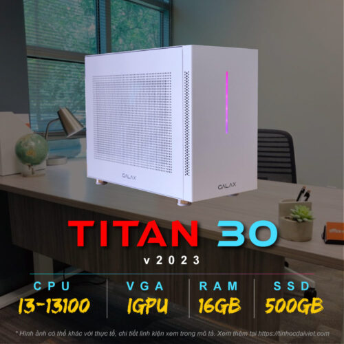PC Van Phong Dai Viet Titan 30 v2023